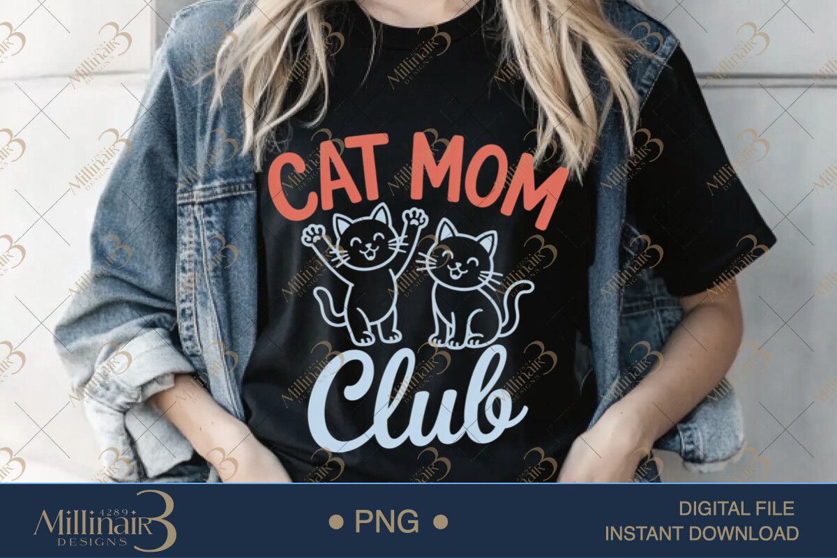 Cute Cat Mom PNG | Cat Mom Club Design preview for craft projects
