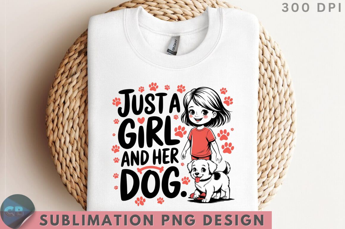 Just a Girl and Her Dog Sublimation PNG preview for craft projects