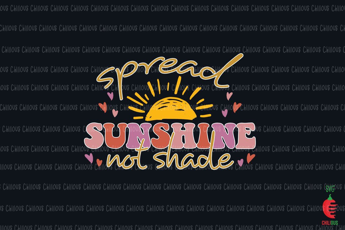 Spread Sunshine Not Shade preview for craft projects