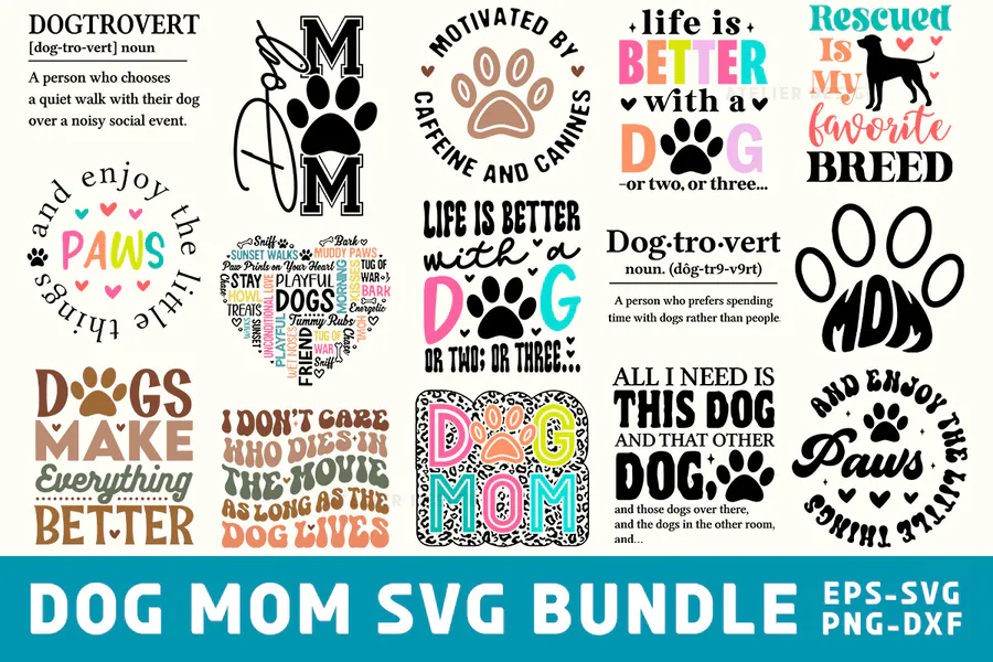 Dog Quotes SVG Bundle, Dog Mom SVG PNG preview for dog and cat shirt svg