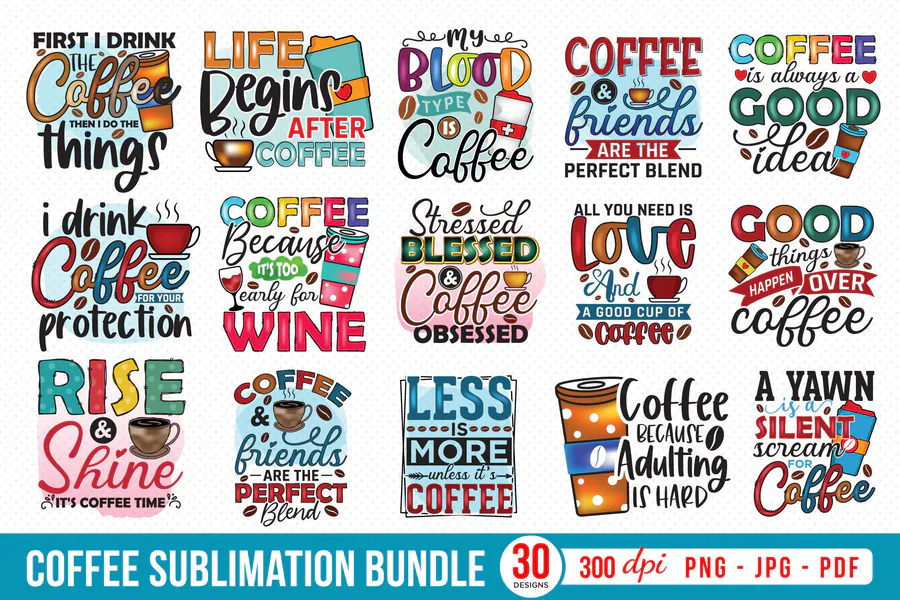 Coffee Sublimation Bundle — 30 Designs preview for coffee sublimation designs