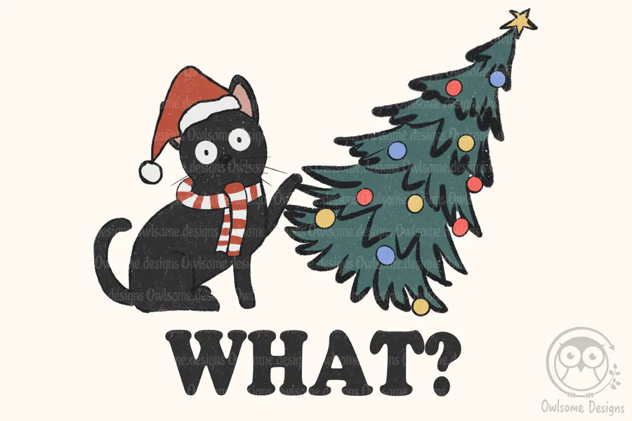 Black cat beside a Christmas tree with humorous What lettering