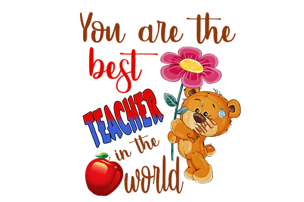 Best Teacher in the World message with teddy bear, apple and flower