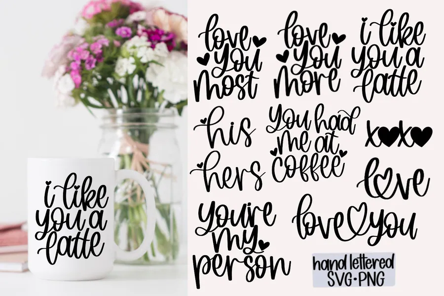 Hand-lettered Valentine collection including His, Hers, Love You More and Love You Most