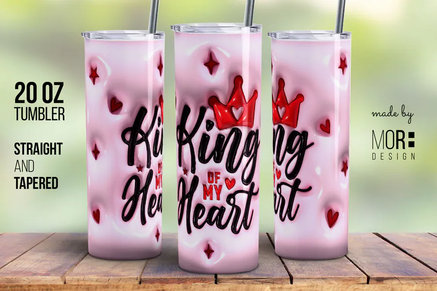 Pink King of My Heart Valentine tumbler design in straight and tapered layouts